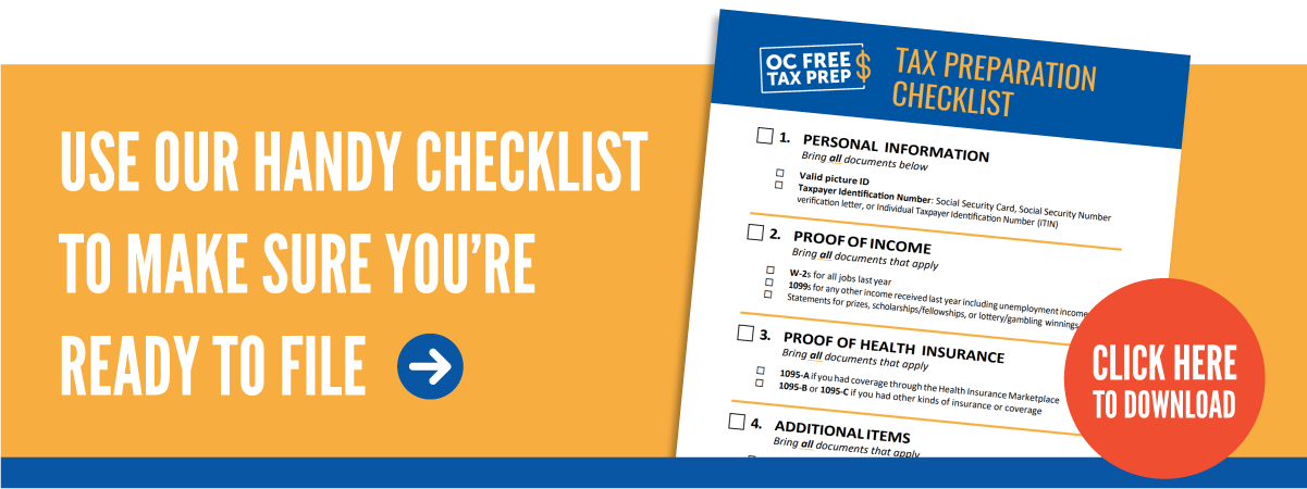 OC Free Tax Prep, A United for Financial Security program - Tax Preparation Checklist: <br>What to Gather Before Filing in California